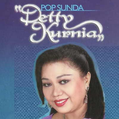 Pop Sunda/Detty Kurnia