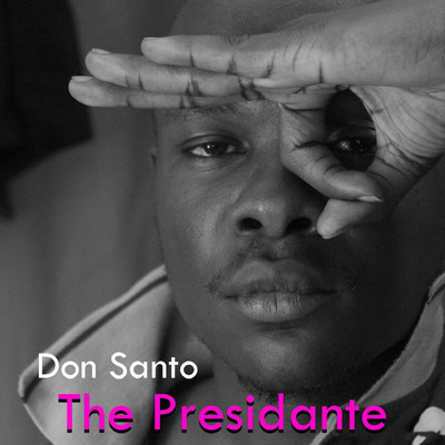 シングル/The Presidante/Don Santo