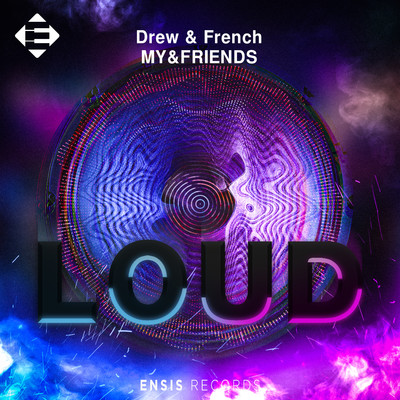 アルバム/Loud/Drew & French & MY&FRIENDS