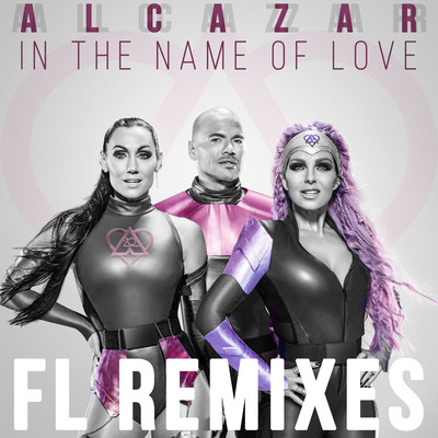 シングル/In the Name of Love (FL Wings of Love Remix)/Alcazar
