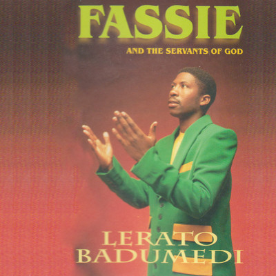 アルバム/Lerato Badumedi/Fassie And the The Servants of God