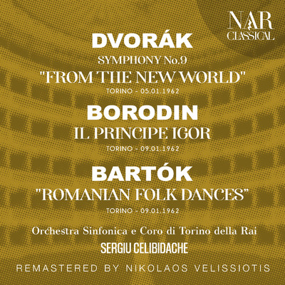 Il Principe Igor, IAB 7, Act II: ”Danze Polovesiane”/Orchestra Sinfonica di Torino della Rai, Sergiu Celibidache, Coro di Torino della Rai