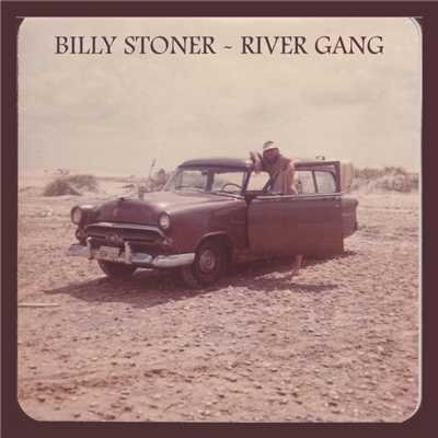 シングル/River Gang/Billy Stoner