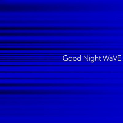 Good Night WaVE/PERO