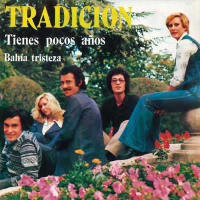 アルバム/Tienes Pocos Anos (Remasterizado 2023)/Tradicion
