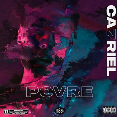 アルバム/POVRE (Explicit)/CA7RIEL
