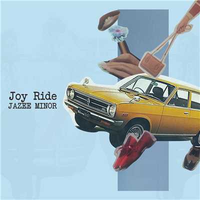 シングル/Joy Ride/JAZEE MINOR