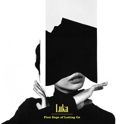 アルバム/First Steps of Letting Go/Luka