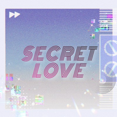 シングル/SECRET L・VE (feat. 初音ミク)/花七日