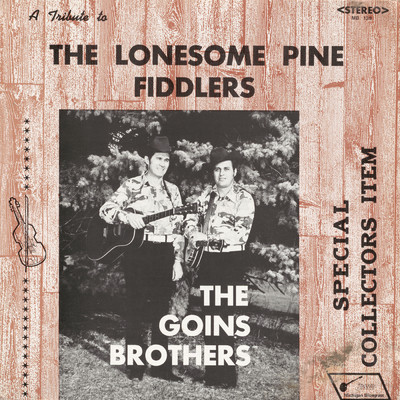 アルバム/A Tribute to the Lonesome Pine Fiddlers/The Goins Brothers