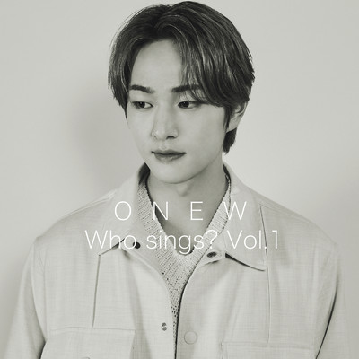 Who sings？ Vol.1/ONEW