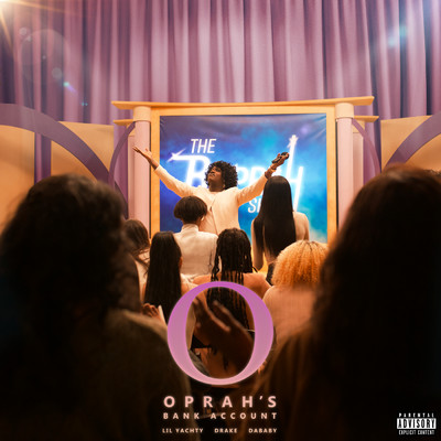 Oprah's Bank Account (Explicit) (featuring Drake)/リル・ヨッティ／ダベイビー
