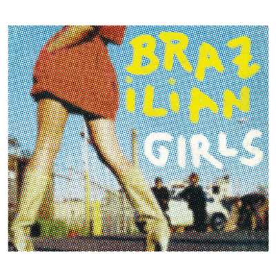 Brazilian Girls Last Call (Remix) EP (International Version)/ブラジリアン・ガールズ