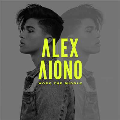 シングル/Work The Middle/Alex Aiono