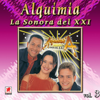アルバム/Coleccion De Oro, Vol. 3/Alquimia La Sonora Del XXI