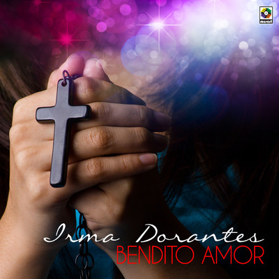 アルバム/Bendito Amor/Irma Dorantes