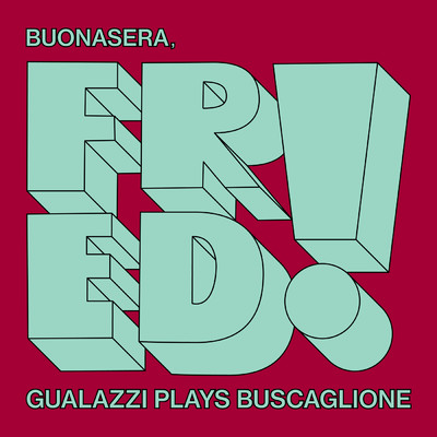 アルバム/Buonasera, Fred！ - Gualazzi plays Buscaglione/ラファエル・グアラッツィ