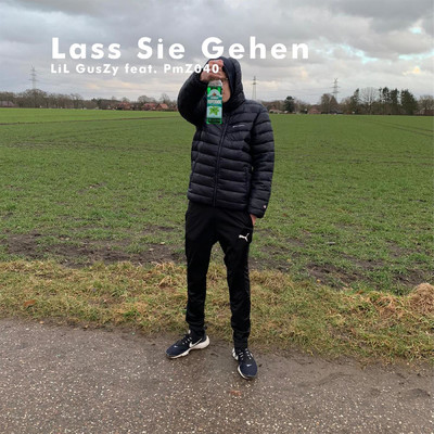 Lass Sie Gehen (feat. PmZ040)/LiL GusZy
