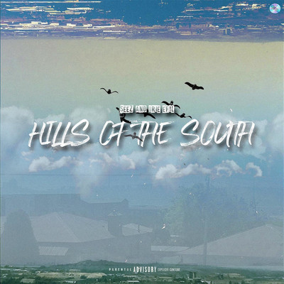 Hills of The South/Irie Efil／Seez