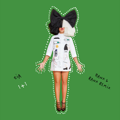 シングル/1+1 (Banx & Ranx Remix)/Sia