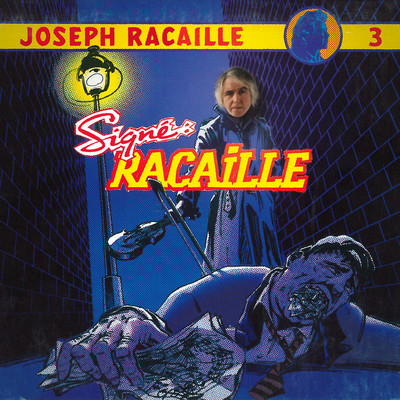 アルバム/Signe: Racaille/Joseph Racaille