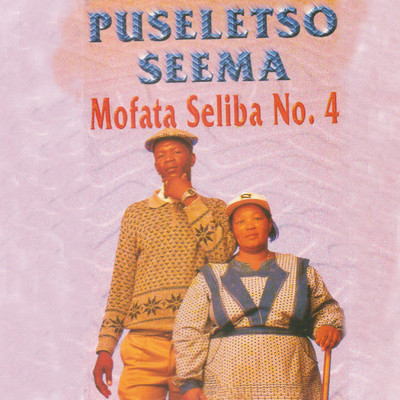 Mofata Seliba No. 4/Puseletso Seema