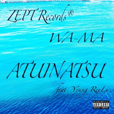 ATUINATU/WA-MA feat. Young ReeLe