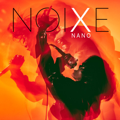 アルバム/NOIXE/ナノ