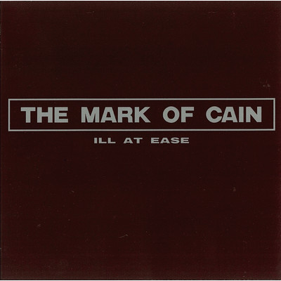 アルバム/Ill At Ease/The Mark Of Cain