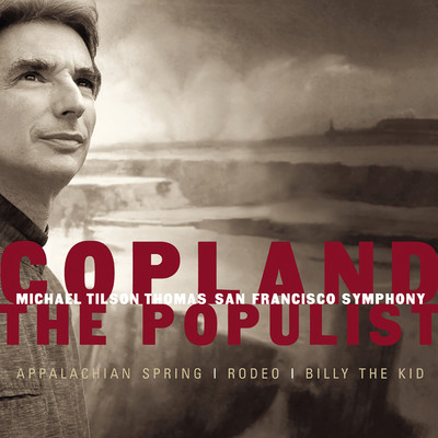 Copland: The Populist/Michael Tilson Thomas