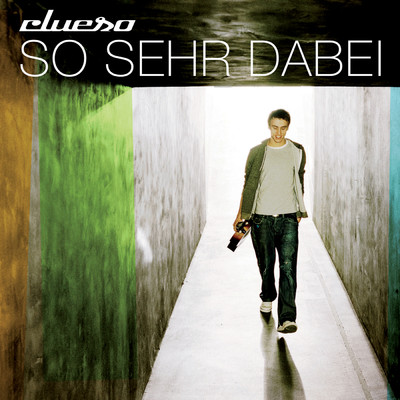 So sehr dabei (Remastered 2014)/Clueso