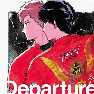 Departure/TWiN PARADOX