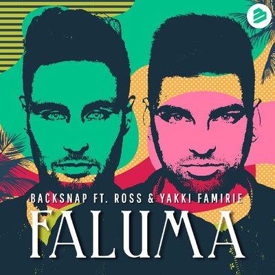 Faluma (feat. Ross & Yakki Famirie)/Backsnap
