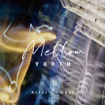 アルバム/Actor's ／ Odor/Mellow Youth