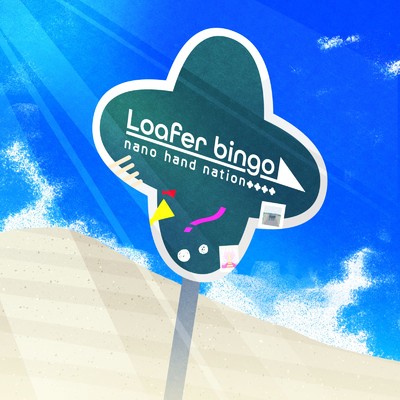Loafer bingo/nano hand nation