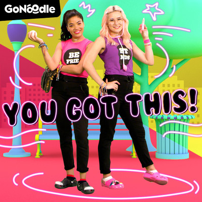 You Got This！/GoNoodle／The Best Tees