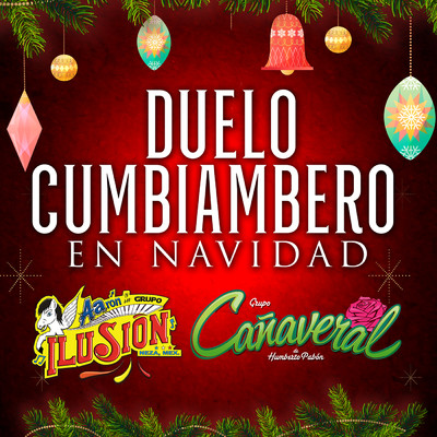 Duelo Cumbiambero En Navidad/Aaron Y Su Grupo Ilusion／Canaveral