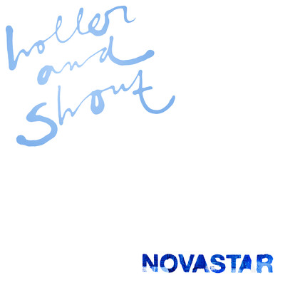 アルバム/Holler And Shout/Novastar