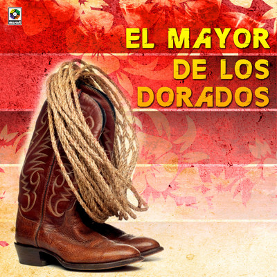 El Mayor De Los Dorados/Beto Y Rosendo
