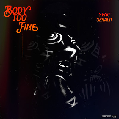 シングル/Body Too Fine/Yvng Gerald