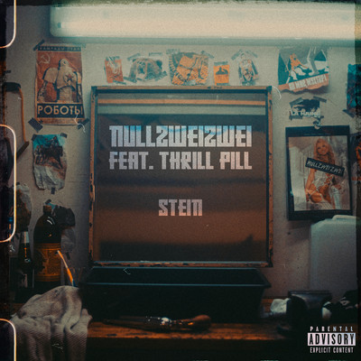 シングル/Stein (feat. THRILL PILL)/Nullzweizwei