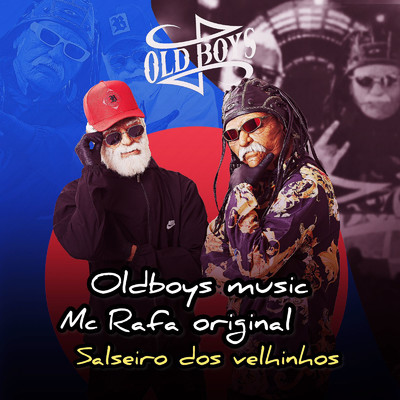 シングル/Salseiro dos Velhinhos/Oldboys Music & MC Rafa Original
