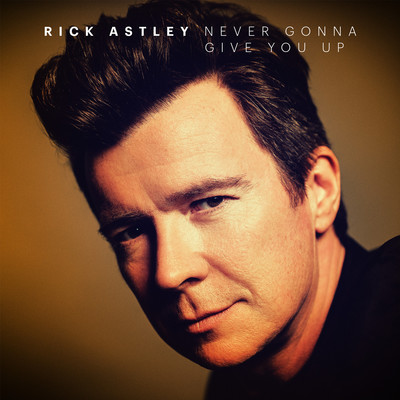 シングル/Never Gonna Give You Up (Pianoforte)/Rick Astley