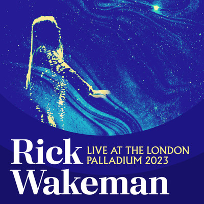 シングル/The Yes Suite: Wondrous Stories (Live, The London Palladium, 22 February 2023)/Rick Wakeman