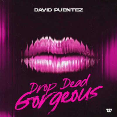 Drop Dead Gorgeous/David Puentez