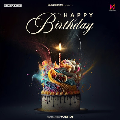 Happy Birthday/Mani Rai