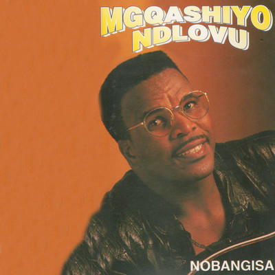 アルバム/Nobangisa/Mgqashiyo Ndlovu