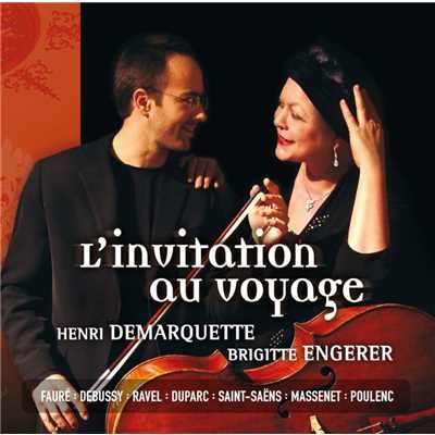L'invitation au voyage/Henri Demarquette／Brigitte Engerer