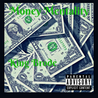 Money Mentailty/King Brode