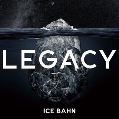 LEGACY/ICE BAHN